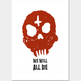 We Will All Die Red Design Posters and Art